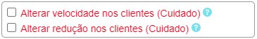 Alterar velocidade e redução de internet nos clientes.